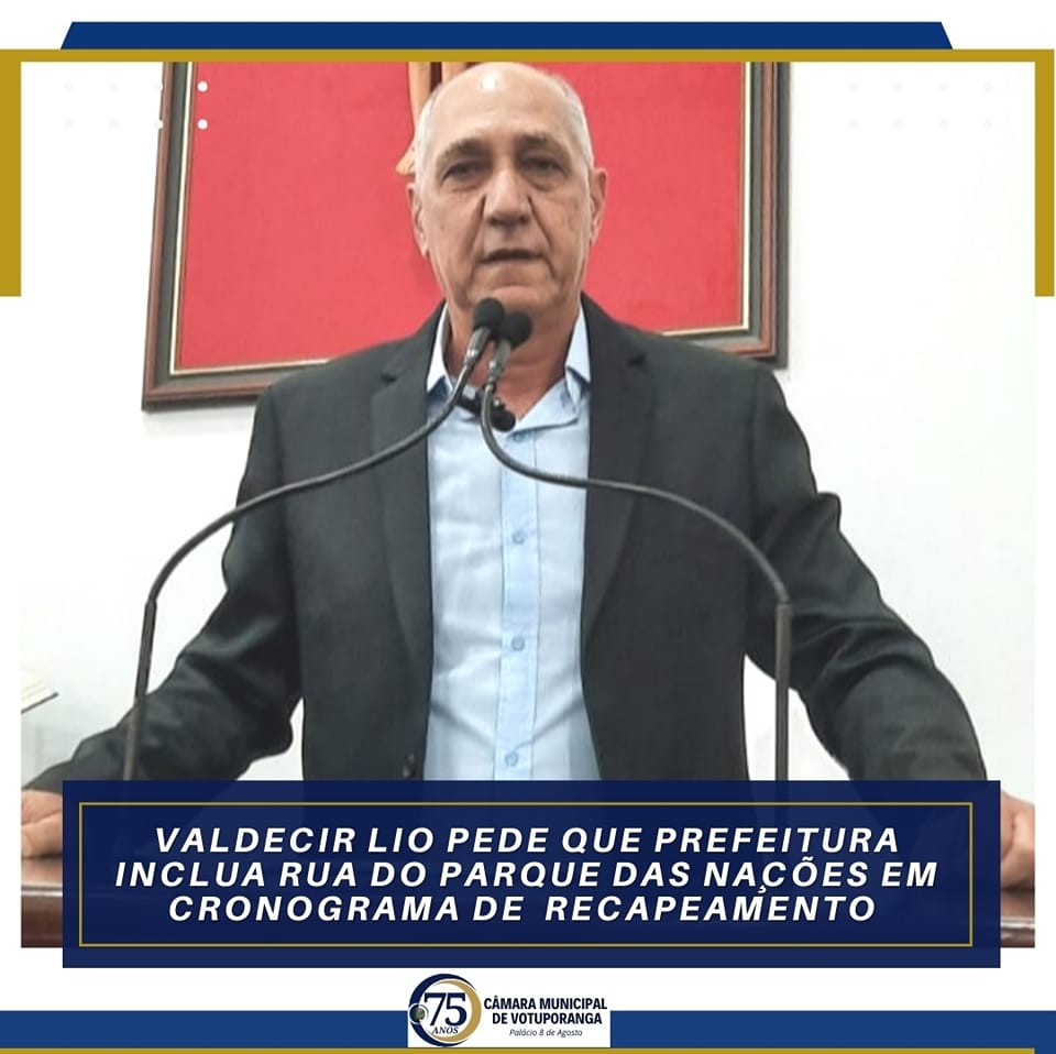 Vereador Valdecir Lio pede que Prefeitura inclua Parque das Nações no